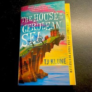 The House in the Cerulean Sea By: TJ Klune